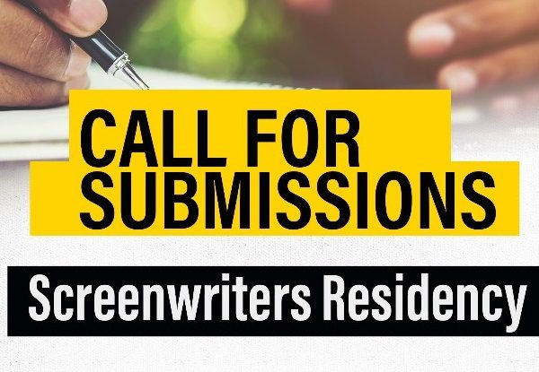 CALL FOR SUBMISSIONS: SCREENWRITERS RESIDENCY